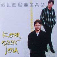 Clouseau - Kom naar jou cover