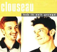 Clouseau - Heb ik ooit gezegd cover