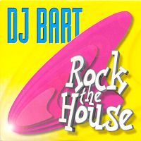 DJ Bart - Rock The House cover