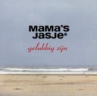 Mama's Jasje - Gelukkig zijn cover