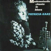 Patricia Kaas - Mademoiselle chante le Blues cover