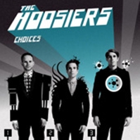 The Hoosiers - Choices cover