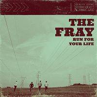 The Fray - Run For Your Life cover