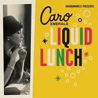 Caro Emerald - Liquid Lunch cover