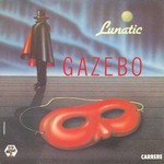 Gazebo - Lunatic cover
