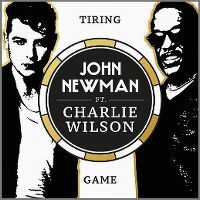John Newman ft. Charlie Wilson - Tiring Game cover