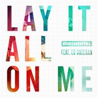 Rudimental ft. Ed Sheeran - Lay It All On Me cover