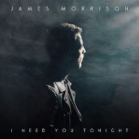 James Morrison - I Need You Tonight cover