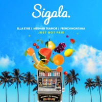 Sigala, Ella Eyre, Meghan Trainor ft. French Monta - Just Got Paid cover