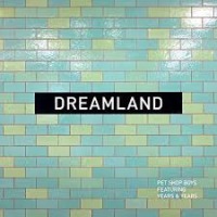 Pet Shop Boys ft. Years & Years - Dreamland cover