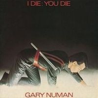 Gary Numan - I Die: You Die cover