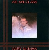Gary Numan - We Are Glass cover
