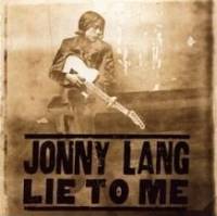 Jonny Lang - Lie To Me cover
