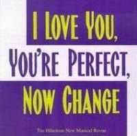 “I Love You, You're Perfect, Now Change” musical - I Can Live With That cover