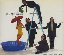 The Mavericks - Here Comes The Rain cover