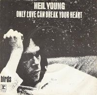 Neil Young - Only Love Can Break Your Heart cover