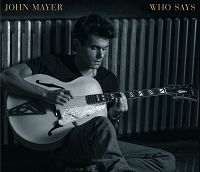 John Mayer - Who Says cover