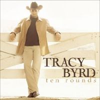 Tracy Byrd - Ten Rounds with José Cuervo cover