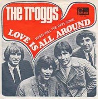 The Troggs - Love Is All Around cover