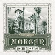 Morgan - Io che non vivo cover