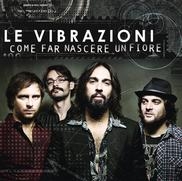 Le Vibrazioni - Come far nascere un fiore cover