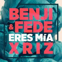 Benji & Fede ft. Xriz - Eres mía cover