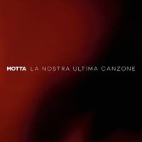 Motta - La nostra ultima canzone cover