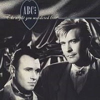 ABC - The Night You Murdered Love cover