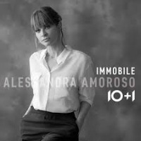 Alessandra Amoroso - Immobile 10+1 cover