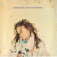 Simply Red - For Your Babies cover