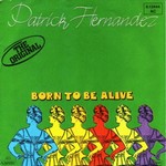 Patrick Hernandez - Born to be Alive cover
