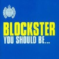 Blockster - You Should Be… cover