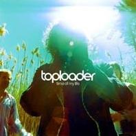 Toploader - Time Of My Life cover