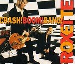 Roxette - Crash! Boom! Bang! cover