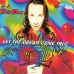 DJ Bobo - Let The Dream Come True cover