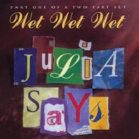 Wet Wet Wet - Julia Says cover