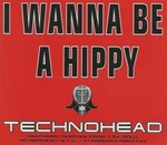 Technohead - I Wanna Be A Hippy cover