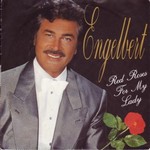 Engelbert Humperdinck - Red Roses For My Lady cover
