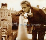 Rod Stewart - If We Fall In Love Tonight cover
