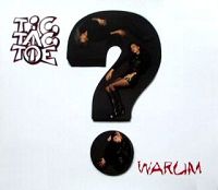 Tic Tac Toe - Warum? cover