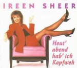 Ireen Sheer - Heut abend hab ich Kopfweh cover