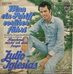 Julio Iglesias - Wenn ein Schiff vorberfhrt cover