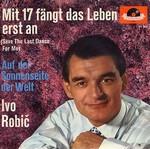 Ivo Robic - Mit 17 fängt das Leben erst an cover