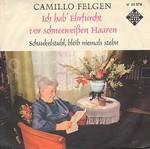 Camillo Felgen - Ich hab Ehrfurcht vor schneeweissen Haaren cover