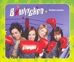 B*Witched - Rollercoaster cover