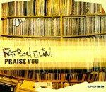 Fatboy Slim - Praise You cover