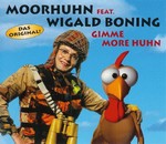 Moorhuhn feat. Wigald Boning - Gimme More Huhn cover