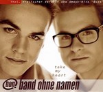 Band ohne Namen - Take My Heart cover