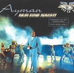 Ayman - Nur eine Nacht cover