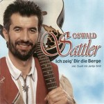 Oswald Sattler - Ich zeig Dir die Berge cover